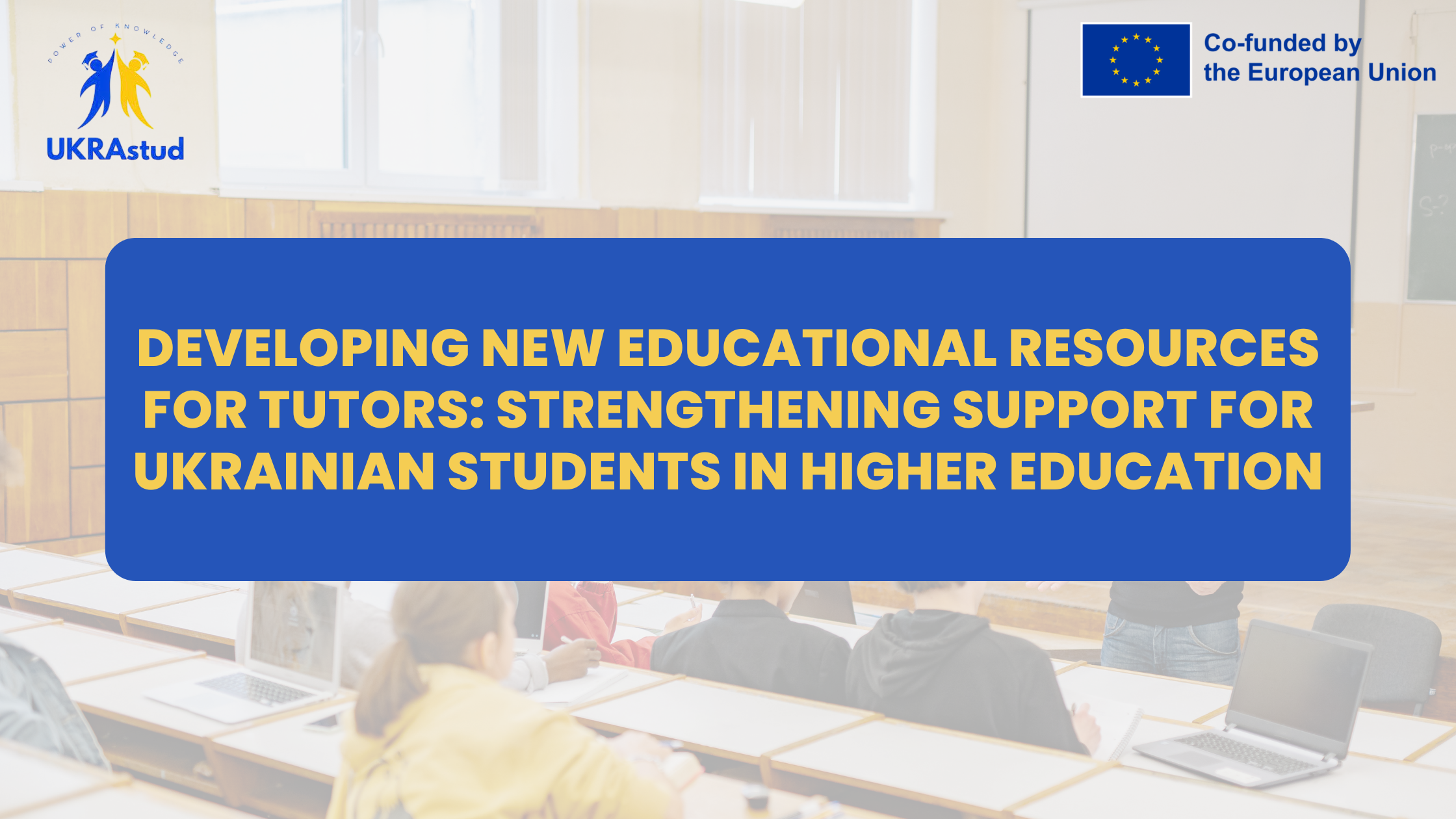 Developing New Educational Resources for Tutors: Strengthening Support for Ukrainian Students in Higher Education