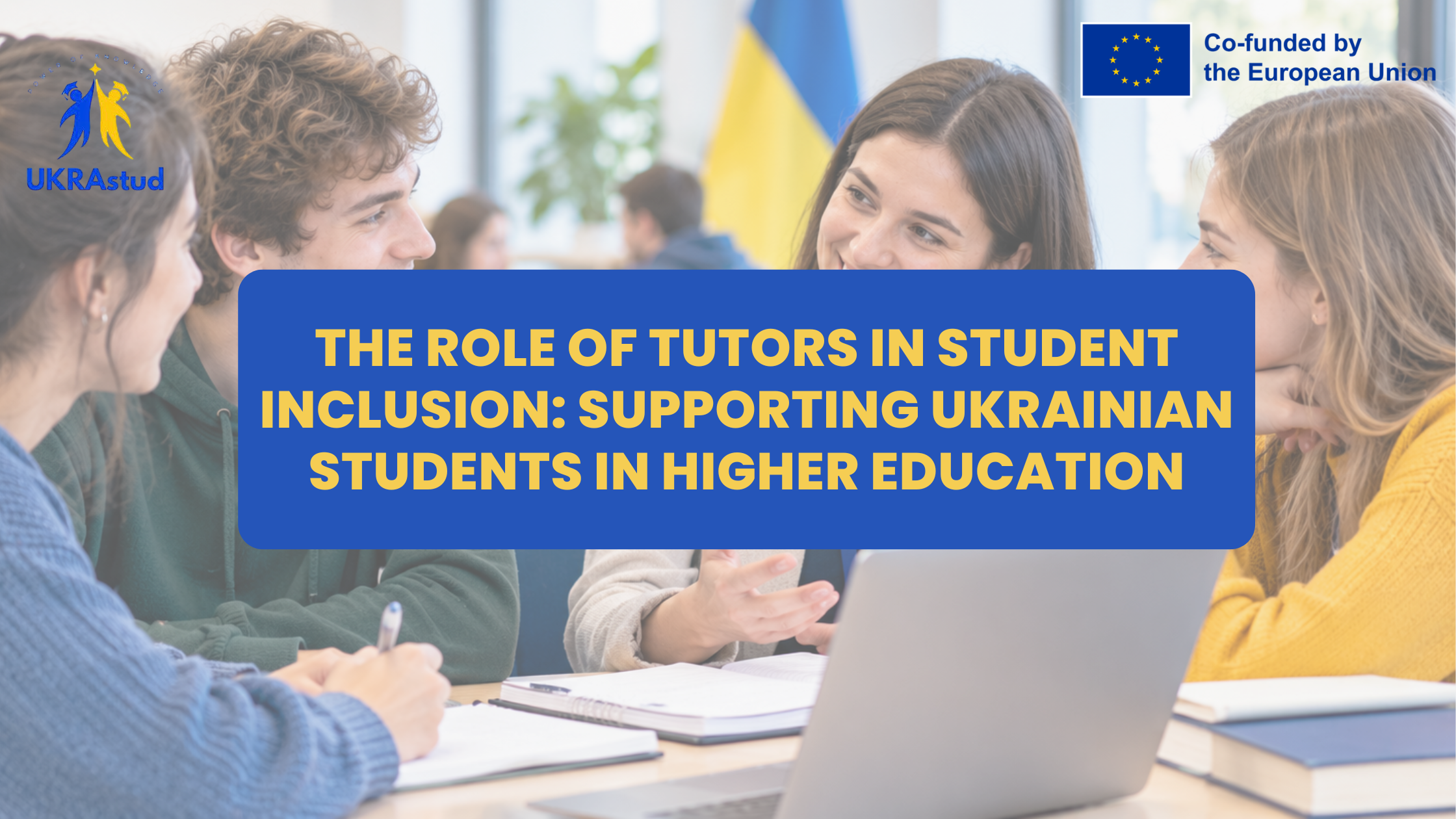 The Role of Tutors in Student Inclusion: Supporting Ukrainian Students in Higher Education